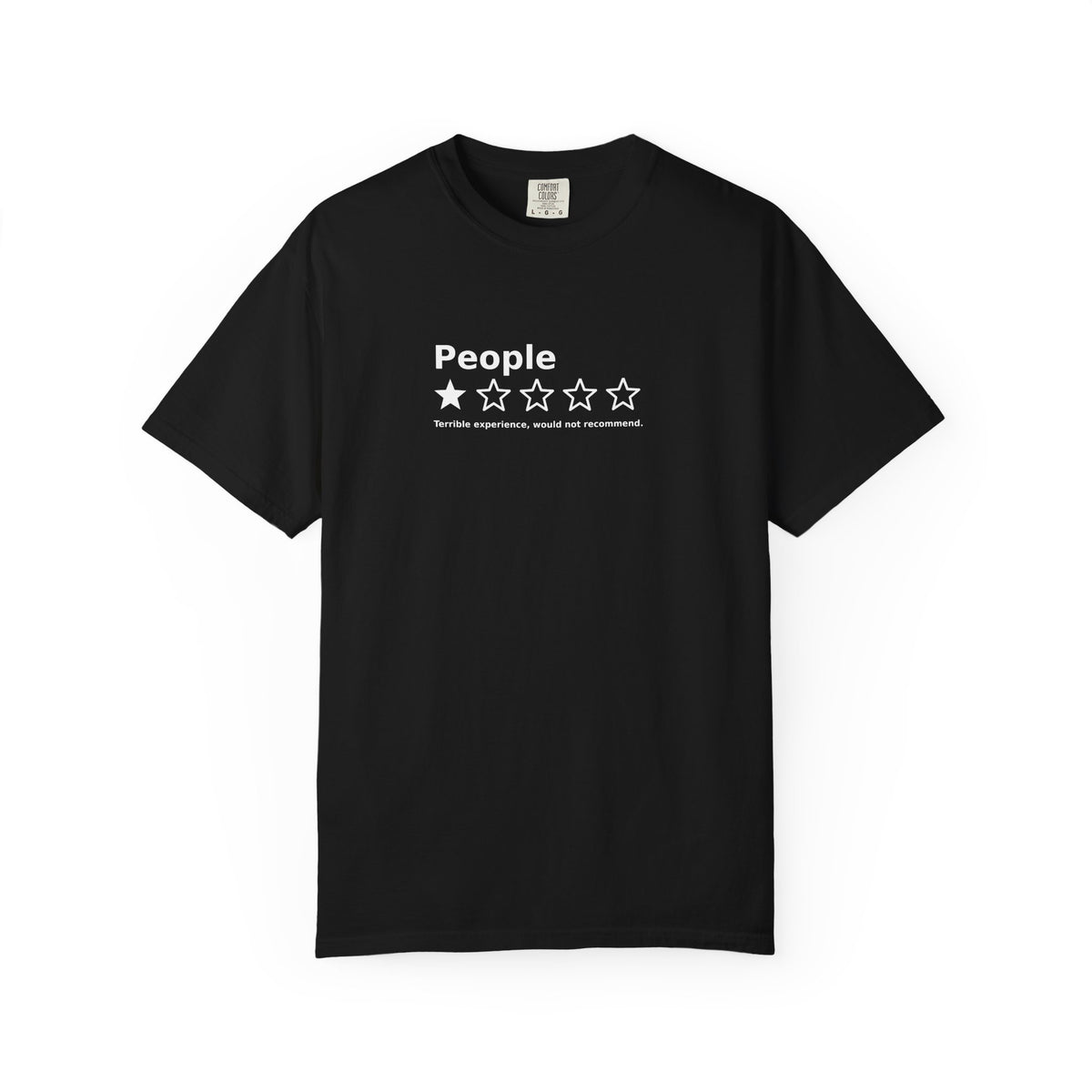People – 1 Star Review Funny Graphic Tee | Comfort Colors 1717