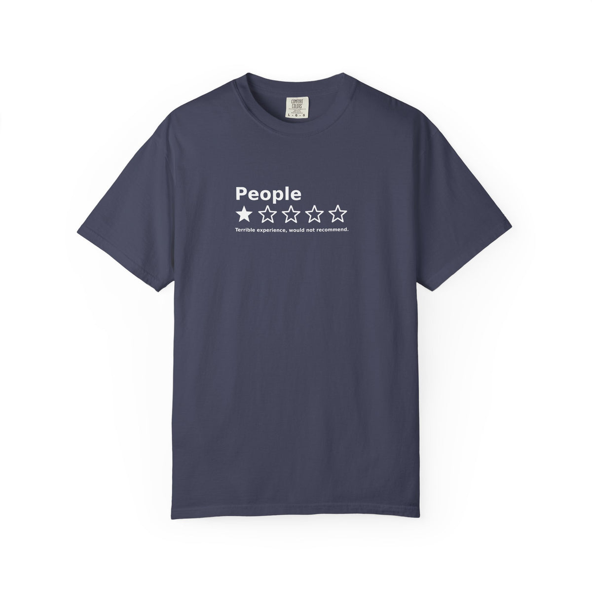 People – 1 Star Review Funny Graphic Tee | Comfort Colors 1717