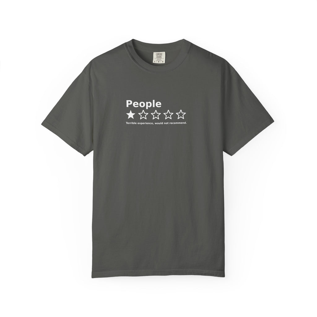 People – 1 Star Review Funny Graphic Tee | Comfort Colors 1717
