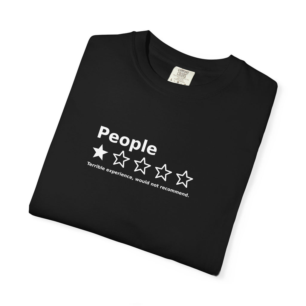 People – 1 Star Review Funny Graphic Tee | Comfort Colors 1717